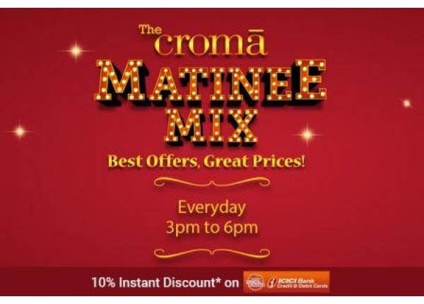 The Croma Matinee Mix Sale Best Offers & Great Prices Every ...