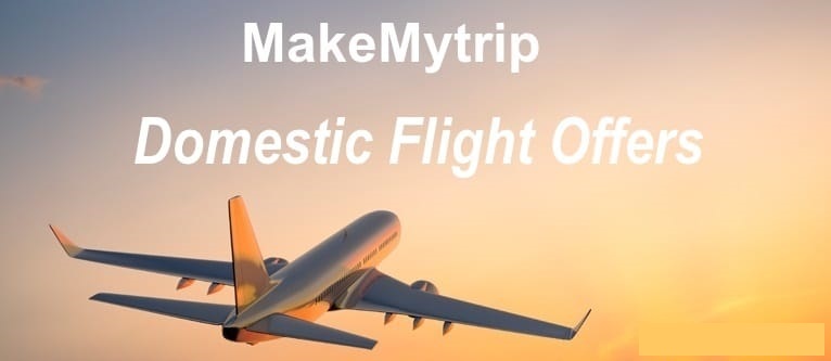 MakeMytrip Flight Coupons & Offers Flat Rs 600 Off on ...